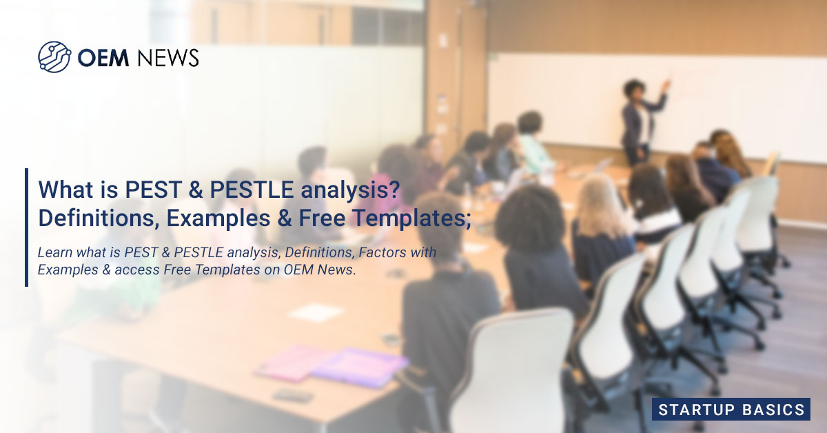 PESTLE Analysis: Definition, Template & Examples